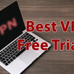 Best VPN Free Trials