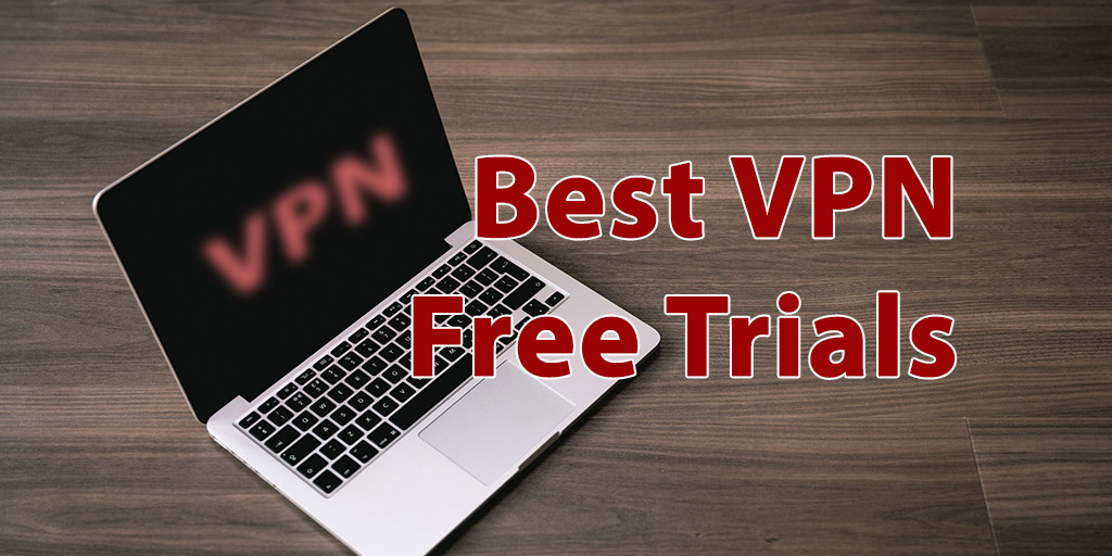 free trial vpns